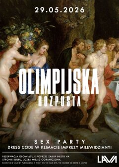 29.05.2026 r.  - OLIMPIJSKA ROZPUSTA - SEX PARTY