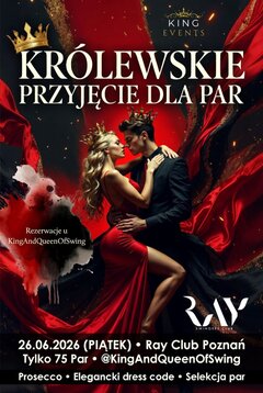 26.06 PIĄTEK -  Królewskie Przyjęcie dla 75 Par