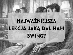 Najważniejsza lekcja jaką dał nam swing