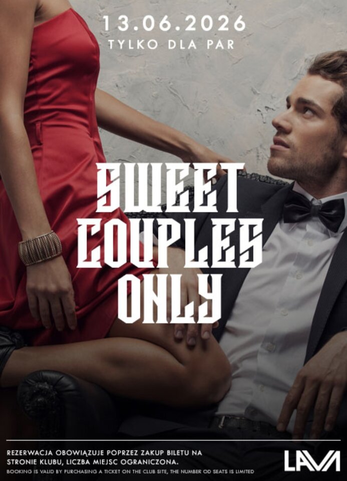13.06.2026 r. - SWEET COUPLES ONLY - TYLKO DLA PAR - LavaClub