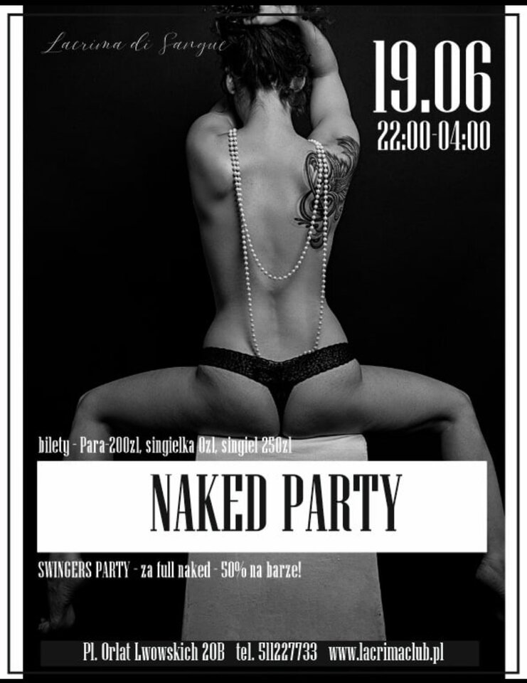 PIĄTEK - NAKED PARTY - LaCrimadiSangue