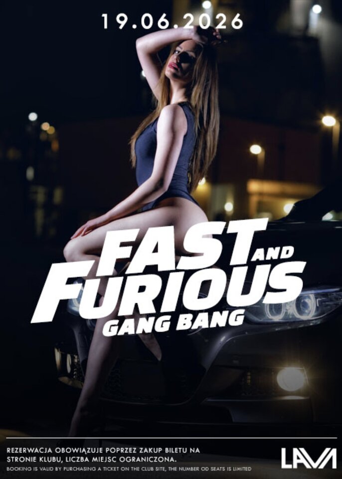 19.06.2026 r. - PIATEK - GANG BANG FAST & FURIOUS - LavaClub