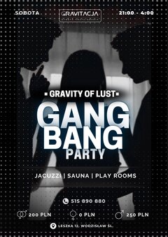 🔥 GRAVITY OF LUST: GANG BANG PARTY 🔥