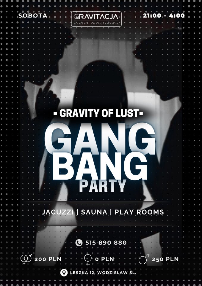 🔥 GRAVITY OF LUST: GANG BANG PARTY 🔥 - ClubGravitacja