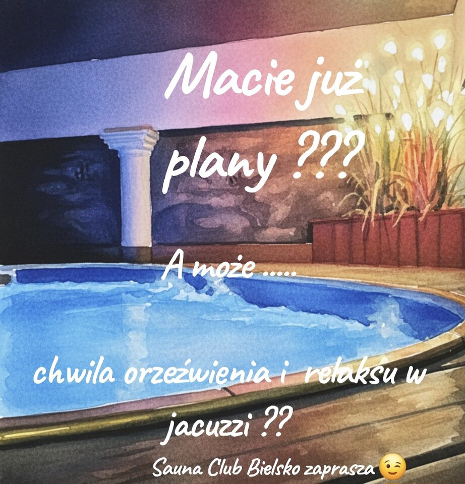 Zapraszamy już od środy 😉 - SaunaClub_Bielsko
