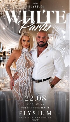 WHITE PARTY ❤️‍🔥 22 sierpnia