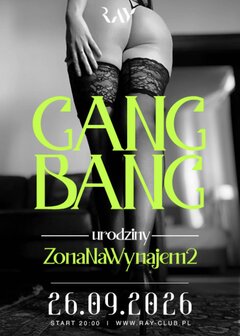 26.09.2026 r. - SOBOTA - URODZINOWY GANG BANG ZonaNaWynajem2