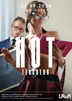25.09.2026 r. - PIĄTEK - HOT TEACHERS SEX PARTY