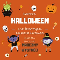 31.10 HALLOWEEN- LIVE ŚPIEW I TRĄBKA